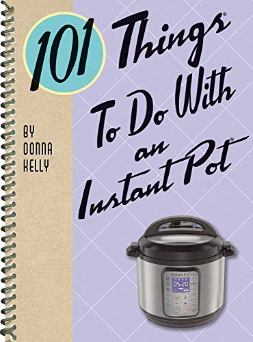 101 Things to Do ith an Instant Pot [Unknon]