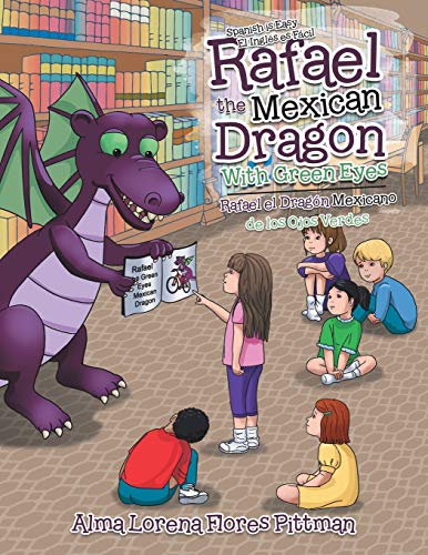 Rafael the Mexican Dragon ith Green Eyes  Spanish Is Easy [Paperback]