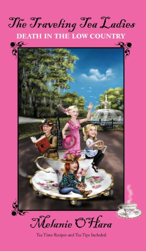 The Traveling Tea Ladies Death In The Lo Country [Hardcover]