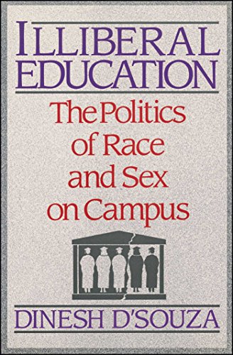 Illiberal Education: The Politics of Race and Sex on Campus [Paperback]