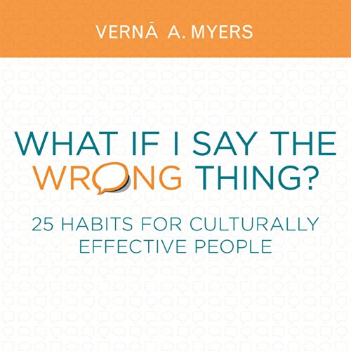 What if I Say the Wrong Thing?: 25 Habits for Culturally Effective People [Paperback]