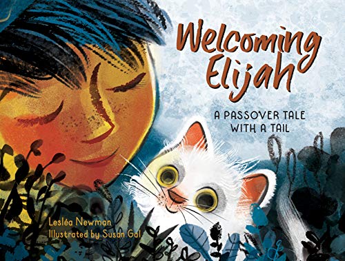 Welcoming Elijah: A Passover Tale with a Tail [Hardcover]