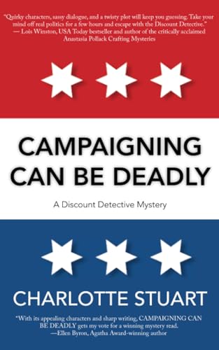 Campaigning Can Be Deadly [Paperback]