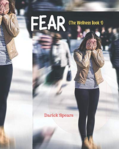 Fear  The Wellness Book 1 [Paperback]