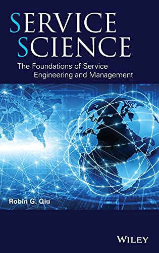 Service Science The Foundations of Service Engineering and Management [Hardcover]