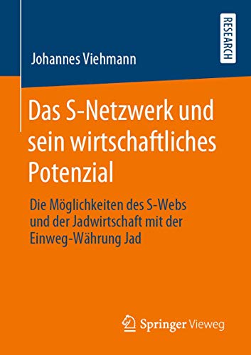 Das S-Netzwerk und sein wirtschaftliches Potenzial: Die Mglichkeiten des S-Webs [Paperback]