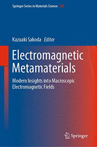 Electromagnetic Metamaterials: Modern Insights into Macroscopic Electromagnetic  [Hardcover]