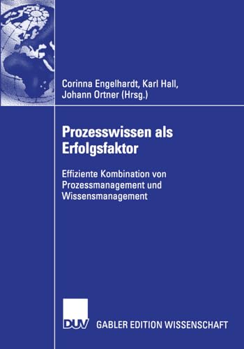 Prozessissen als Erfolgsfaktor Effiziente Kombination von Prozessmanagement un [Paperback]