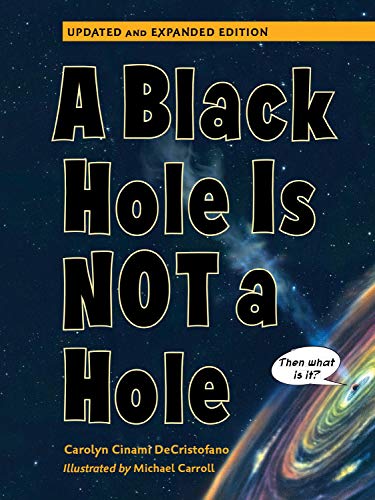 A Black Hole is Not a Hole: Updated Edition [Hardcover]