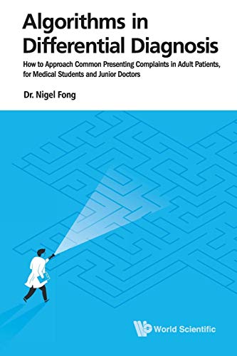 Algorithms in Differential Diagnosis Ho to Approach Common Presenting Complain [Paperback]