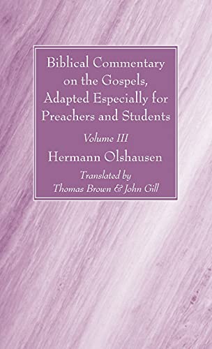 Biblical Commentary On The Gospels, Adapted Especially For Preachers And Student