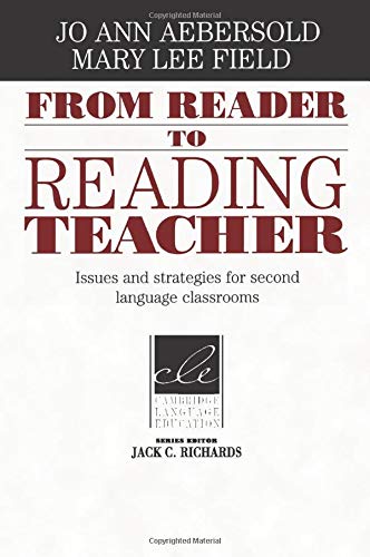 From Reader to Reading Teacher Issues and Strategies for Second Language Classr [Paperback]