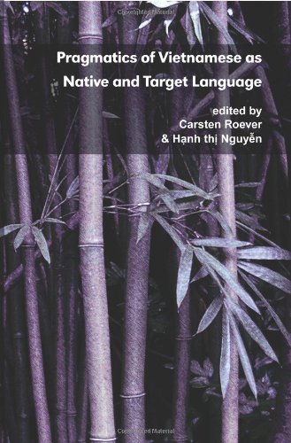 Pragmatics Of Vietnamese As Native And Target Language (pragmatics And Interacti [Paperback]