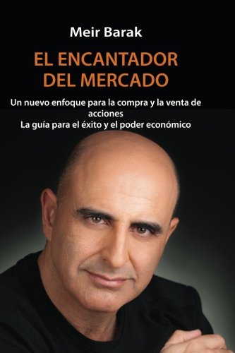 Tu Mentor En El Mercado Un Nuevo Enfoque Para La Compra Y La Venta De Acciones  [Paperback]