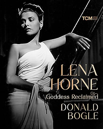 Lena Horne: Goddess Reclaimed [Hardcover]