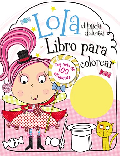 Lola el hada dulcita- Libro para colorear [Paperback]