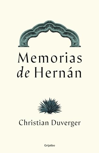 Memorias de Hernn Corts / Memoirs of Hernn [Paperback]