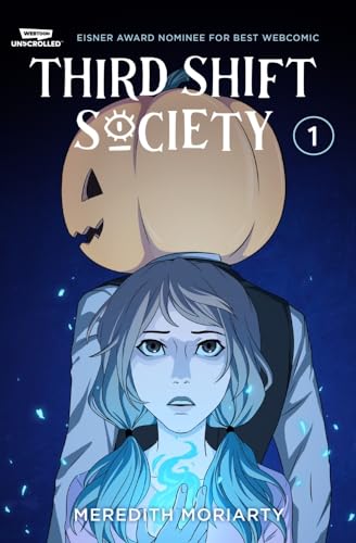 Third Shift Society Volume One: A WEBTOON Unscrolled Graphic Novel [Paperback]