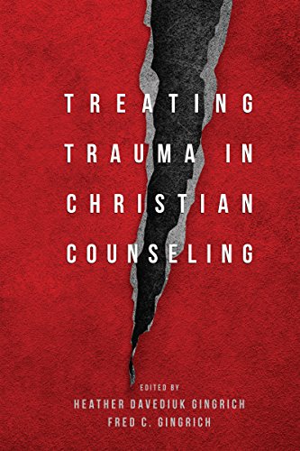 Treating Trauma in Christian Counseling [Hardcover]