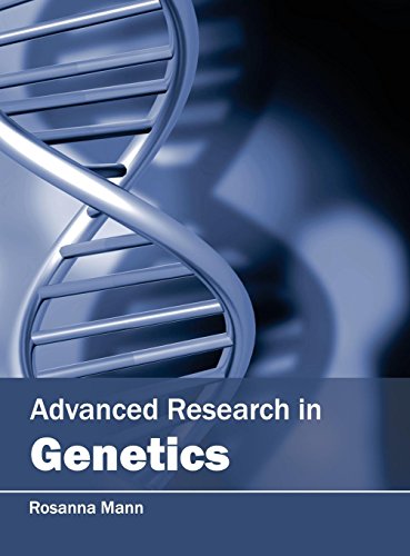 Advanced Research in Genetics [Hardcover]