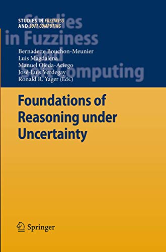 Foundations of Reasoning under Uncertainty [Hardcover]