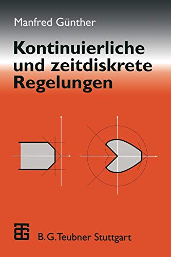 Kontinuierliche und zeitdiskrete Regelungen [Paperback]