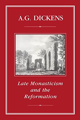 Late Monasticism and the Reformation [Hardcover]