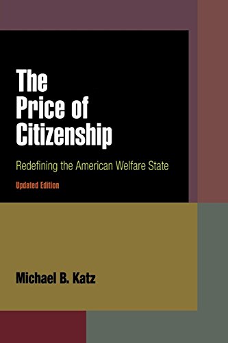 The Price of Citizenship Redefining the American Welfare State [Paperback]