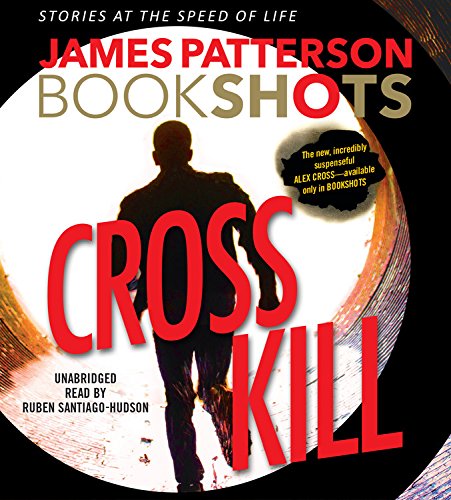 Cross Kill: An Alex Cross Story [CD-Audio]