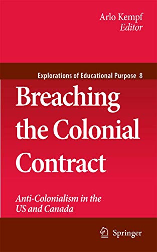 Breaching the Colonial Contract: Anti-Colonialism in the US and Canada [Paperback]