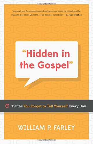 Hidden In The Gospel: Truths You Forget To Te