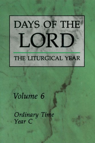 Days Of The Lord Volume 6 Ordinary Time, Year C [Paperback]