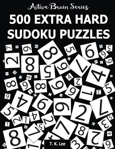 500 Extra Hard Sudoku Puzzles Active Brain Series Book 4 (volume 4) [Paperback]