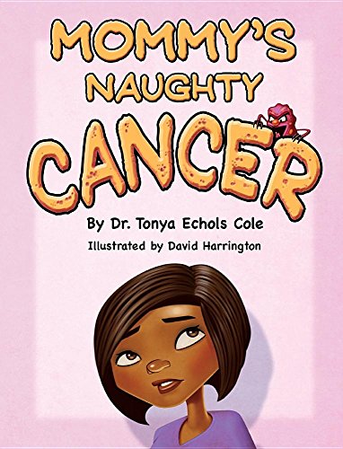 Mommy's Naughty Cancer [Hardcover]