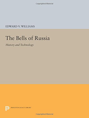 The Bells of Russia History and Technology [Paperback]