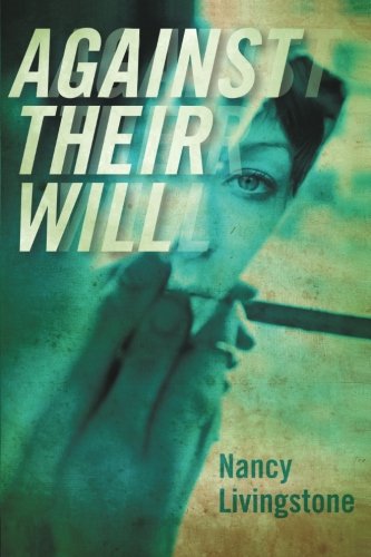 Against Their Will [Paperback]