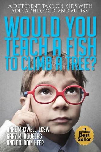 Would You Teach A Fish To Climb A Tree [Paperback]