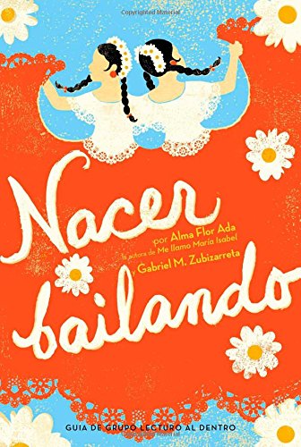 Nacer bailando (Dancing Home) [Paperback]