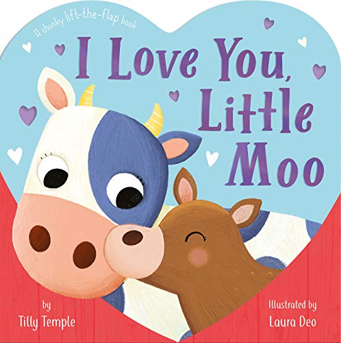 I Love You, Little Moo [Board book]