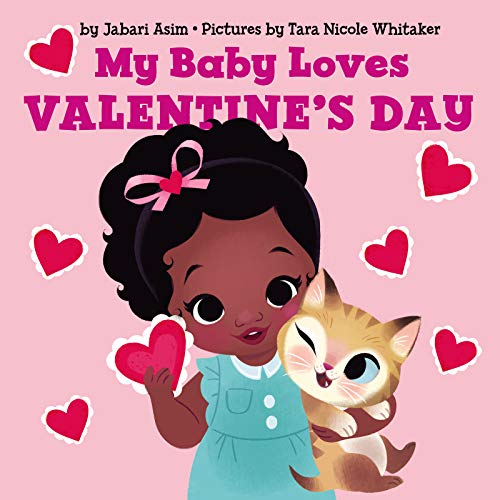 My Baby Loves Valentine's Day [Board book]