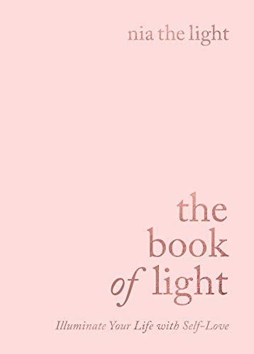 The Book of Light: Illuminate Your Life with Self-Love [Paperback]