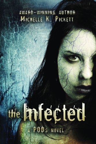 The Infected A Pods Novel (pods Series) (volume 2) [Paperback]