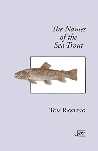 The Names Of The Sea-Trout [Paperback]