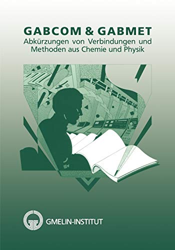 GABCOM & GABMET: Abkrzungen von Verbindungen und Methoden aus Chemie und Ph [Paperback]