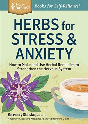 Herbs for Stress & Anxiety: How to Make and U