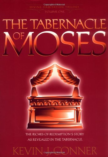 The Tabernacle Of Moses: The Riches Of Redemption's Story As Revealed In The Tab [Paperback]