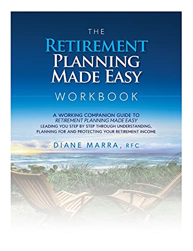 The Retirement Planning Made Easy Workbook A Working Companion Guide To Retirem [Paperback]