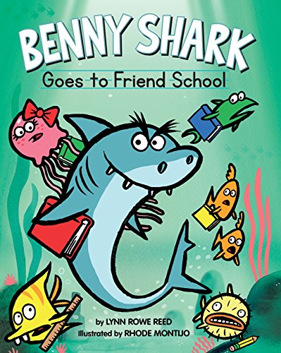 Benny Shark Goes to Friend School [Hardcover]