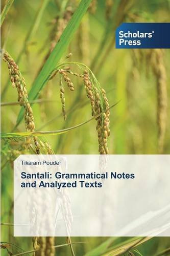 Santali Grammatical Notes And Analyzed Texts [Paperback]