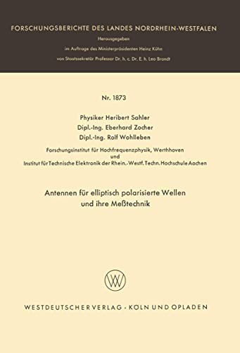 Antennen fr elliptisch polarisierte Wellen und ihre Metechnik [Paperback]